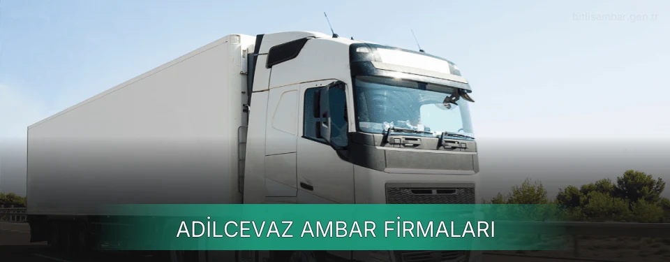 Adilcevaz Ambar Taşımacılık